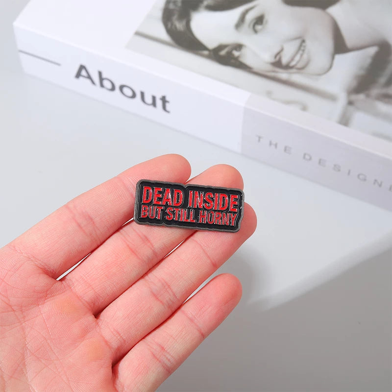 Pin ,, Dead inside but still horny''