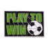 Pin "Play to Win"