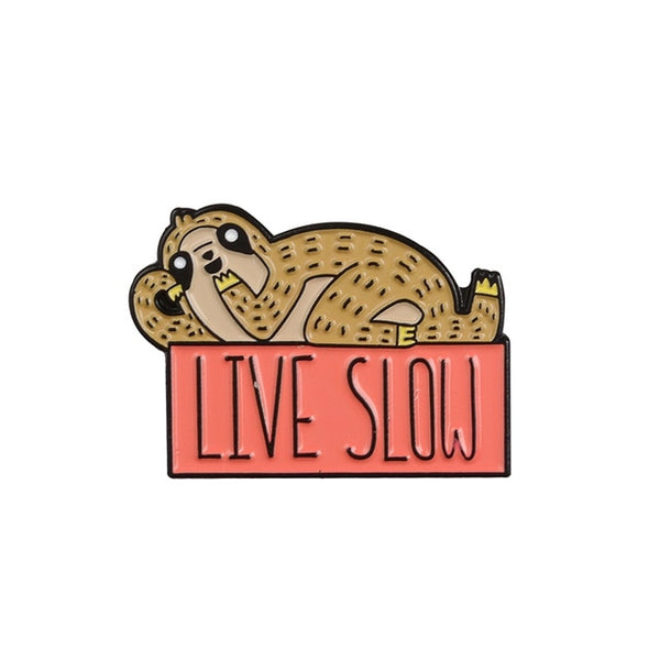 Pin Leneș Live Slow (Trăiește Încet)