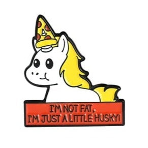 Pin "I'm Not Fat, I'm Just A Little Husky" (Colectia INOROG)